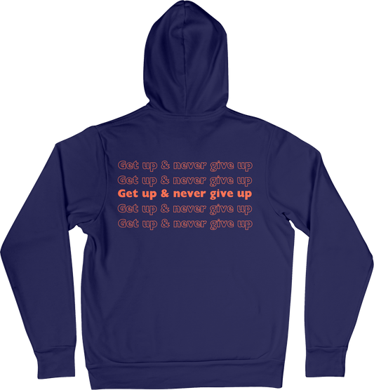 Get up and Never Give up Hoodie