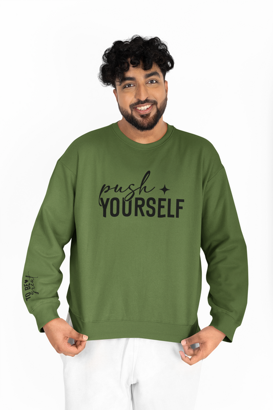 Push Yourself To Be Great Sweatshirt